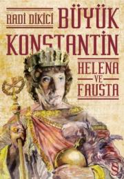 Büyük Kostantin Helena ve Fausta