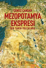 Mezopotamya Ekspresi - Bir Tarih Yolculuğu