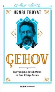 Çehov - Rusya'nın En Büyük Oyun ve Kısa Hikaye Yazarı