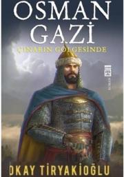 Osman Gazi - Çınarın Gölgesinde